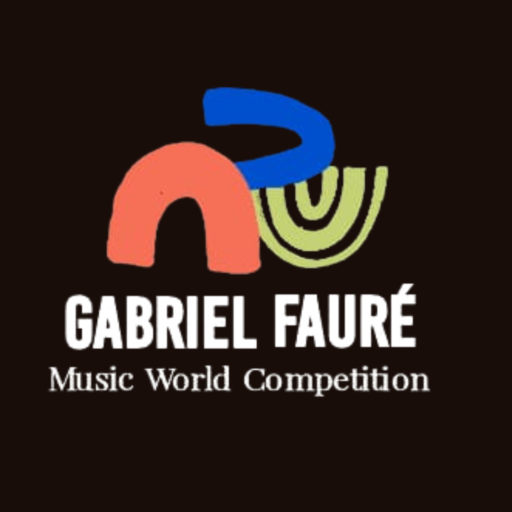 Gabriel Fauré MUSIC WORLD COMPETITION